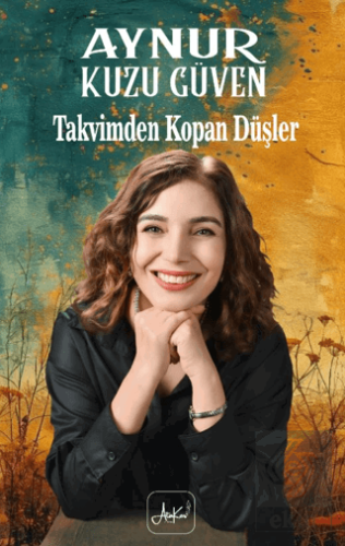 Takvimden Kopan Düşler