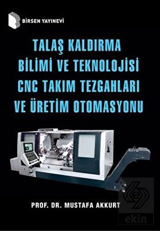 Talaş Kaldırma Bilimi ve Teknolojisi CNC Takım Tez