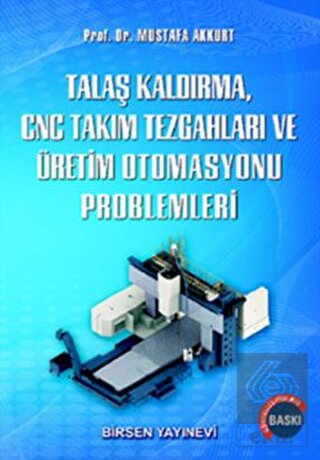 Talaş Kaldırma ve Takım Tezgahları Problemleri
