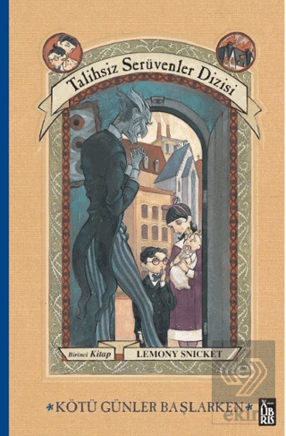 Talihsiz Serüvenler Dizisi 1 Kötü Günler Başlarken
