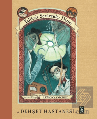 Talihsiz Serüvenler Dizisi 8 Dehşet Hastanesi