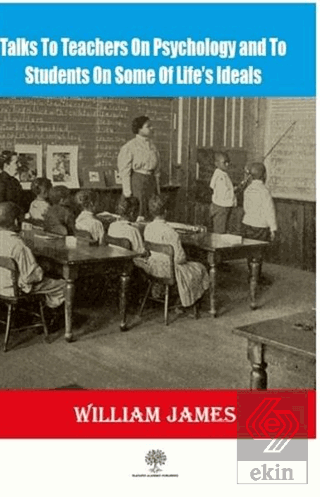 Talks To Teachers On Psychology And To Students On
