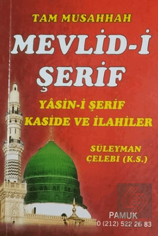 Tam Musahhah Mevlid-i Şerif Kaside ve İlahiler (İlahi-004/P7)