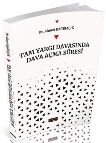 Tam Yargı Davasında Dava Açma Süresi