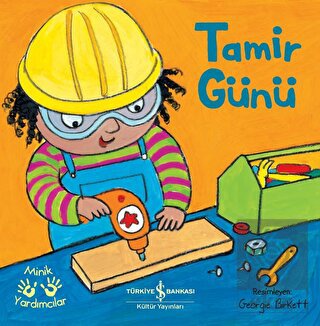 Tamir Günü - Minik Yardımcılar