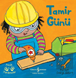 Tamir Günü - Minik Yardımcılar