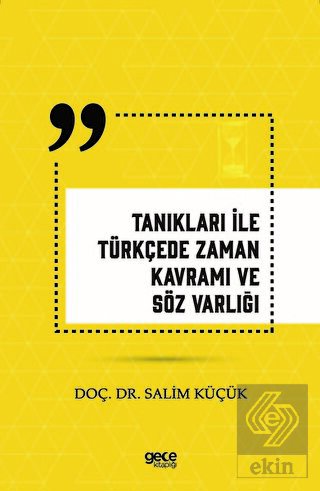 Tanıkları İle Türkçede Zaman Kavramı ve Söz Varlığ