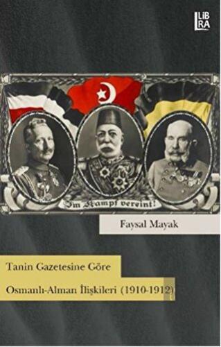 Tanin Gazetesine Göre Osmanlı-Alman İlişkileri (19