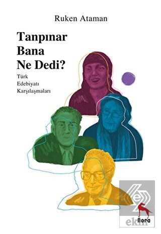 Tanpınar Bana Ne Dedi?