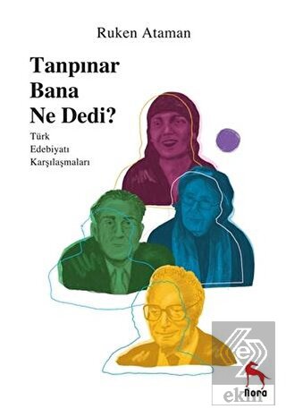 Tanpınar Bana Ne Dedi?