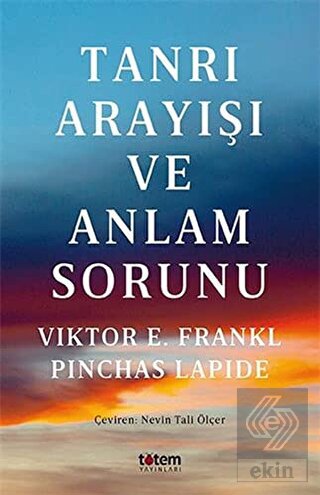 Tanrı Arayışı ve Anlam Sorunu