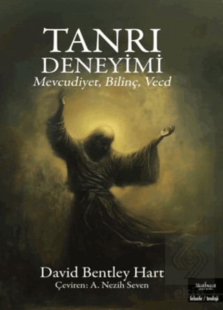 Tanrı Deneyimi/Mevcudiyet, Bilinç, Vecd