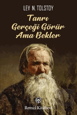 Tanrı Gerçeği Görür Ama Bekler