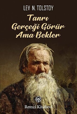 Tanrı Gerçeği Görür Ama Bekler