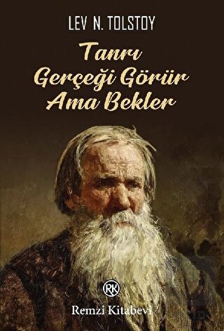 Tanrı Gerçeği Görür Ama Bekler