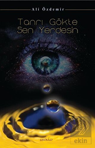 Tanrı Gökte Sen Yerdesi