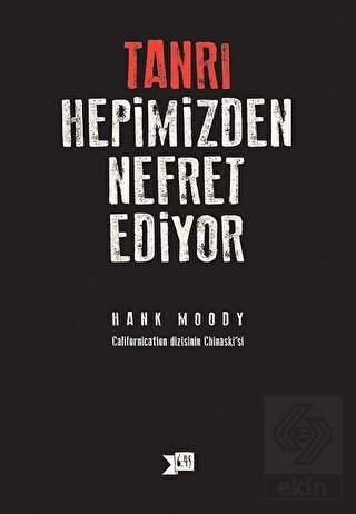 Tanrı Hepimizden Nefret Ediyor