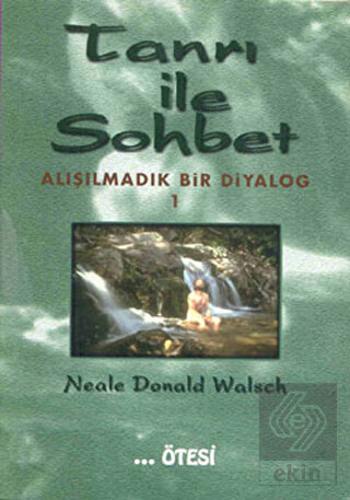 Tanrı ile Sohbet - Alışılmadık Bir Diyalog 1