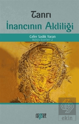 Tanrı İnancının Akliliği