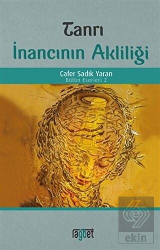 Tanrı İnancının Akliliği