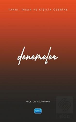 Tanrı, İnsan ve Kişilik Üzerine Denemeler