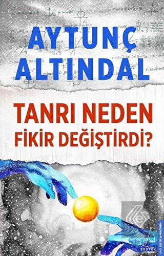 Tanrı Neden Fikir Değiştirdi?