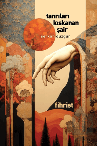 Tanrıları Kıskanan Şair