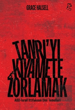 Tanrı\'yı Kıyamete Zorlamak