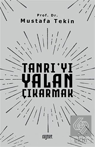 Tanrı'yı Yalan Çıkarmak
