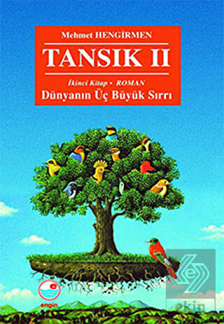 Tansık 2 - İkinci Kitap: Dünyanın Üç Büyük Sırrı