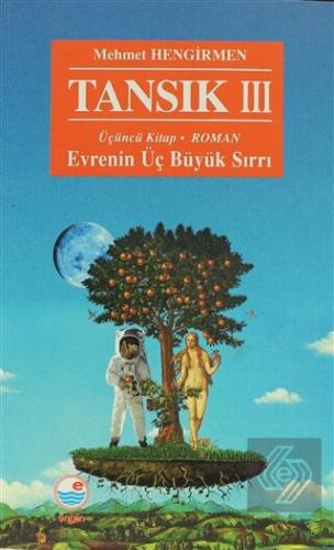 Tansık 3 - Evrenin Üç Büyük Sırrı