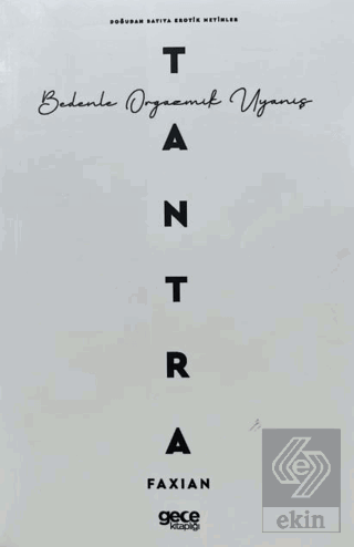 Tantra - Bedenle Orgazmik Uyanış