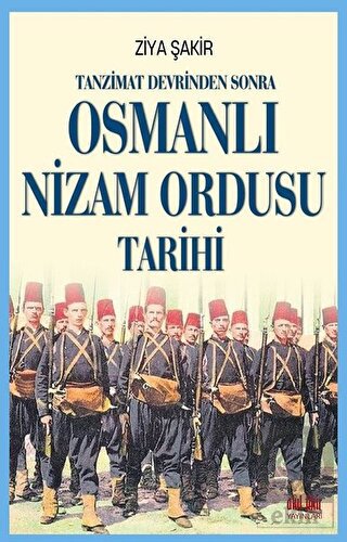 Tanzimat Devrinden Sonra Osmanlı Nizam Ordusu Tari