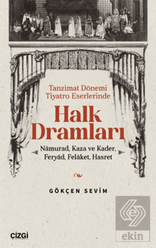 Tanzimat Dönemi Tiyatro Eserlerinde Halk Dramları