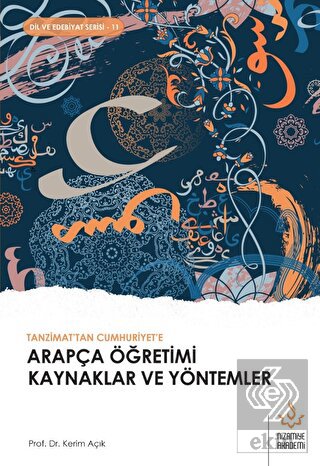 Tanzimattan Cumhuriyete Arapça Öğretimi Kaynaklar 