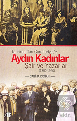 Tanzimat'tan Cumhuriyet'e Aydın Kadınlar