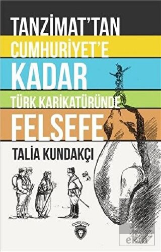 Tanzimat\'tan Cumhuriyet\'e Kadar Türk Karikatüründe