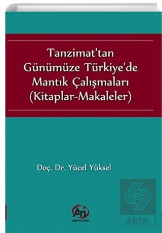 Tanzimat'tan Günümüze Türkiye'de Mantık Çalışmalar