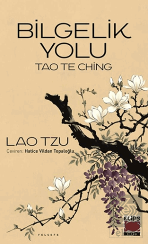 Tao The Ching - Bilgelik Yolu