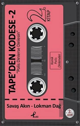 Tape'den Kodese 2 - Polis Dinlerse Dinlesin