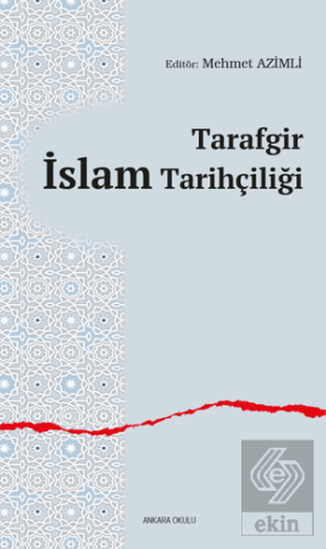 Tarafgir İslam Tarihçiliği
