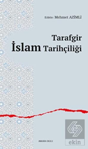 Tarafgir İslam Tarihçiliği