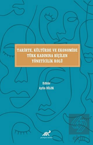 Tari·hte, Kültürde ve Ekonomi·de Türk Kadınına Bi·