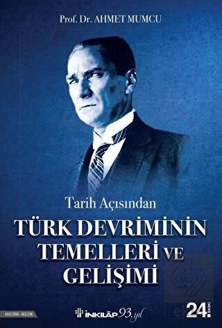Tarih Açısından Türk Devriminin Temelleri ve Geliş