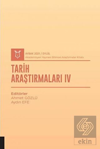Tarih Araştırmaları IV (AYBAK 2021 Eylül)