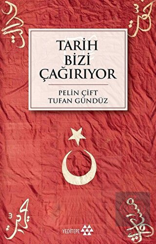 Tarih Bizi Çağırıyor
