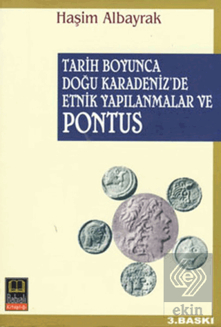 Tarih Boyunca Doğu Karadeniz\'de Etnik Yapılanmalar