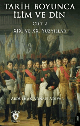 Tarih Boyunca İlim ve Din Cilt 2