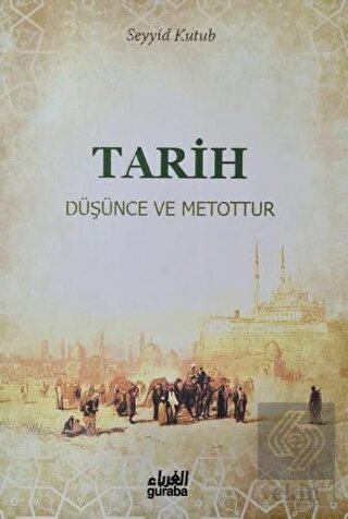 Tarih Düşünce ve Metottur
