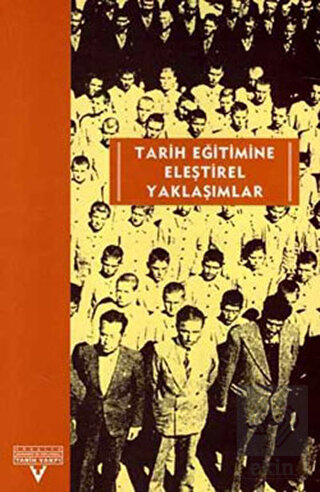 Tarih Eğitimine Eleştirel Yaklaşımlar Avrupalı-Tür